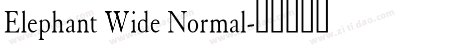 Elephant Wide Normal字体转换